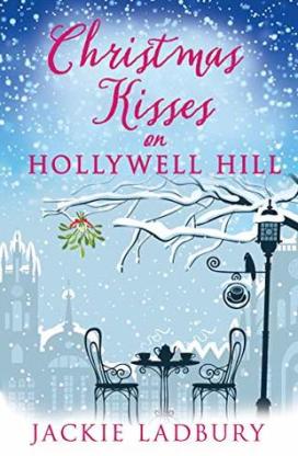 Christmas Kisses on Hollywell Hill by Jackie Ladbury